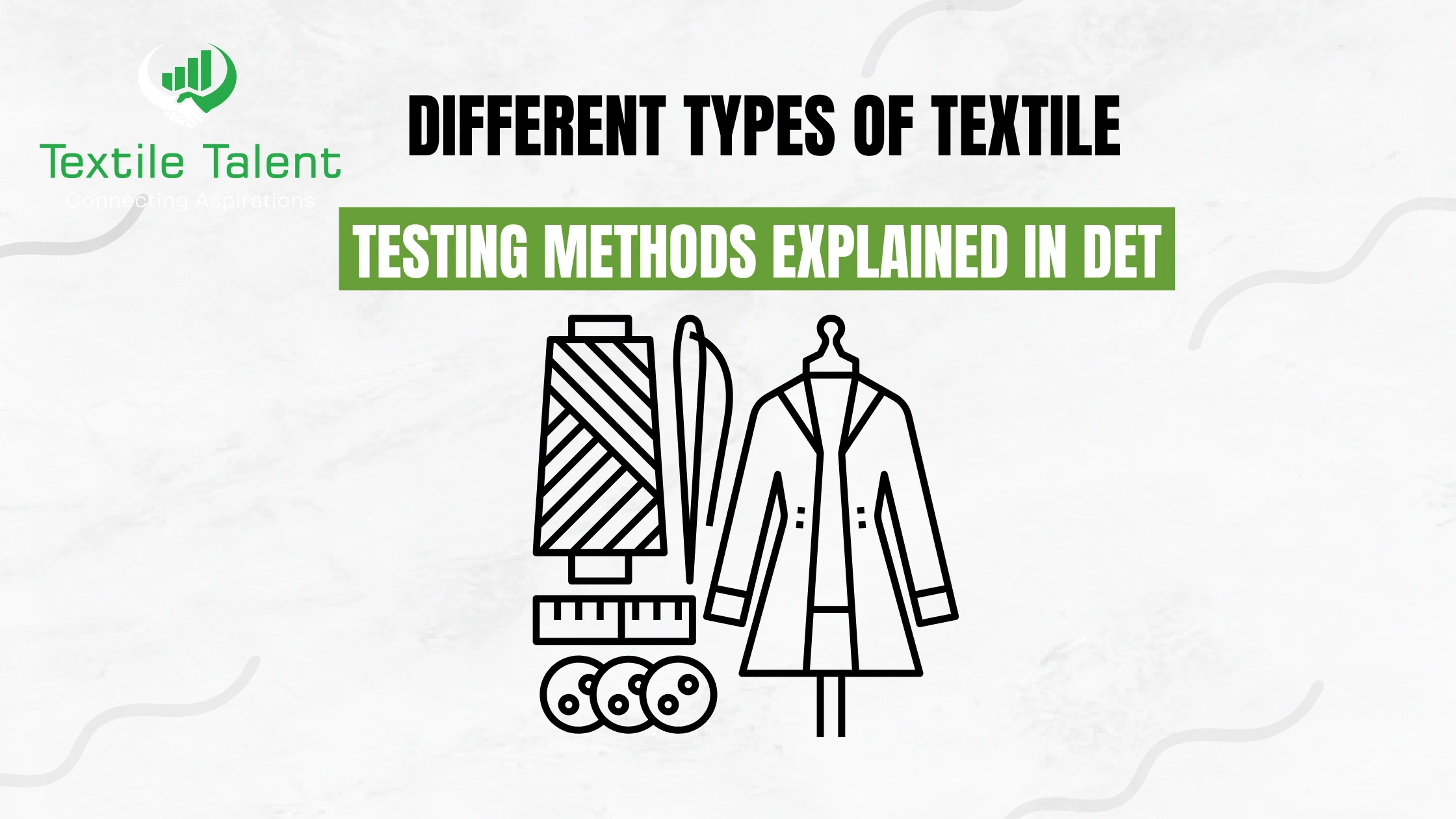 Different Types of Textile Testing Methods Explained in Detail