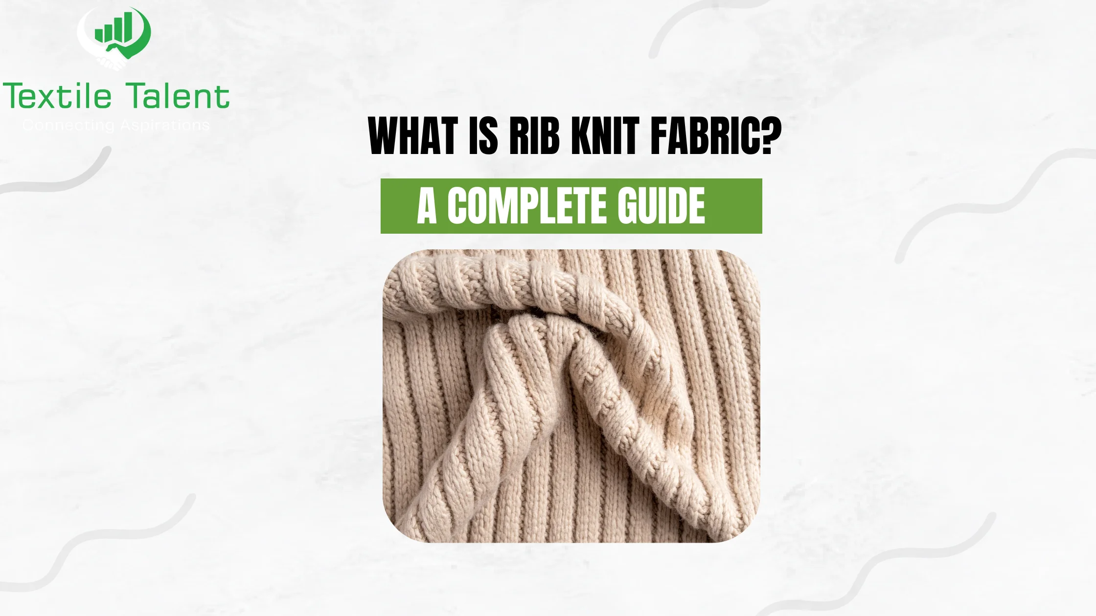 What Is Rib Knit Fabric? A Complete Guide