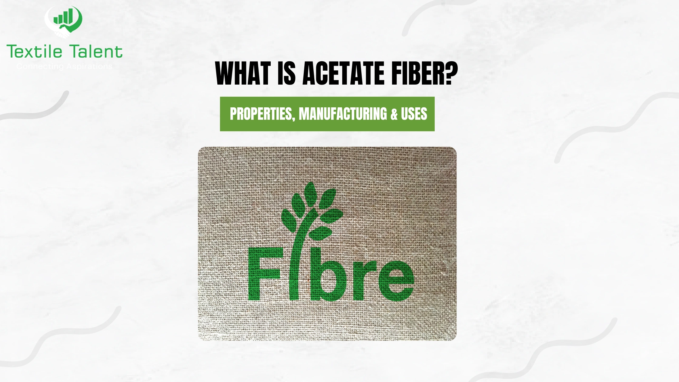 What Is Acetate Fiber? Properties, Manufacturing & Uses