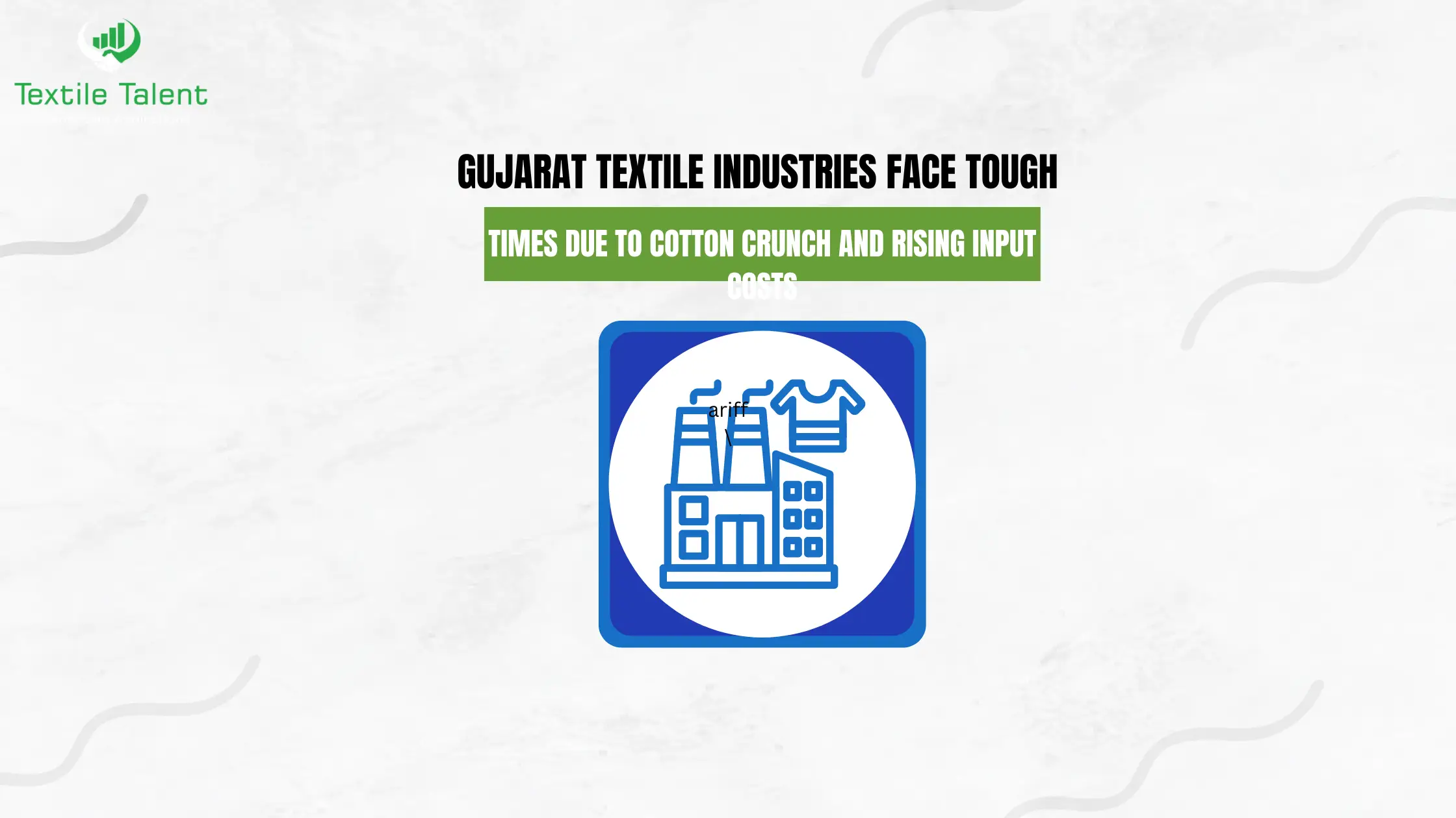 Gujarat Textile Industries Face Tough Times Due to Cotton Crunch and Rising Input Costs
